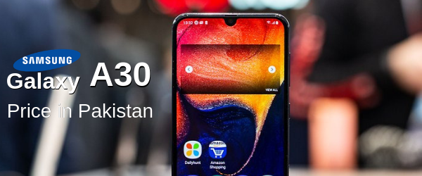 Samsung A30 Price in Pakistan